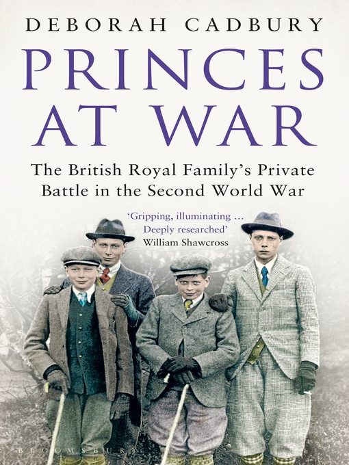 Title details for Princes at War by Deborah Cadbury - Available